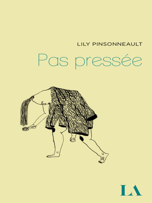 Title details for Pas pressée by Lily Pinsonneault - Available
